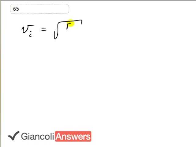Giancoli 6th Edition, Chapter 11, Problem 65 solution video poster